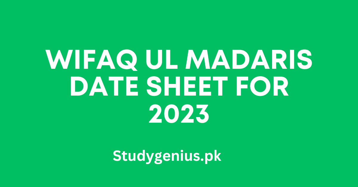 Wifaq Ul Madaris Date Sheet for 2023